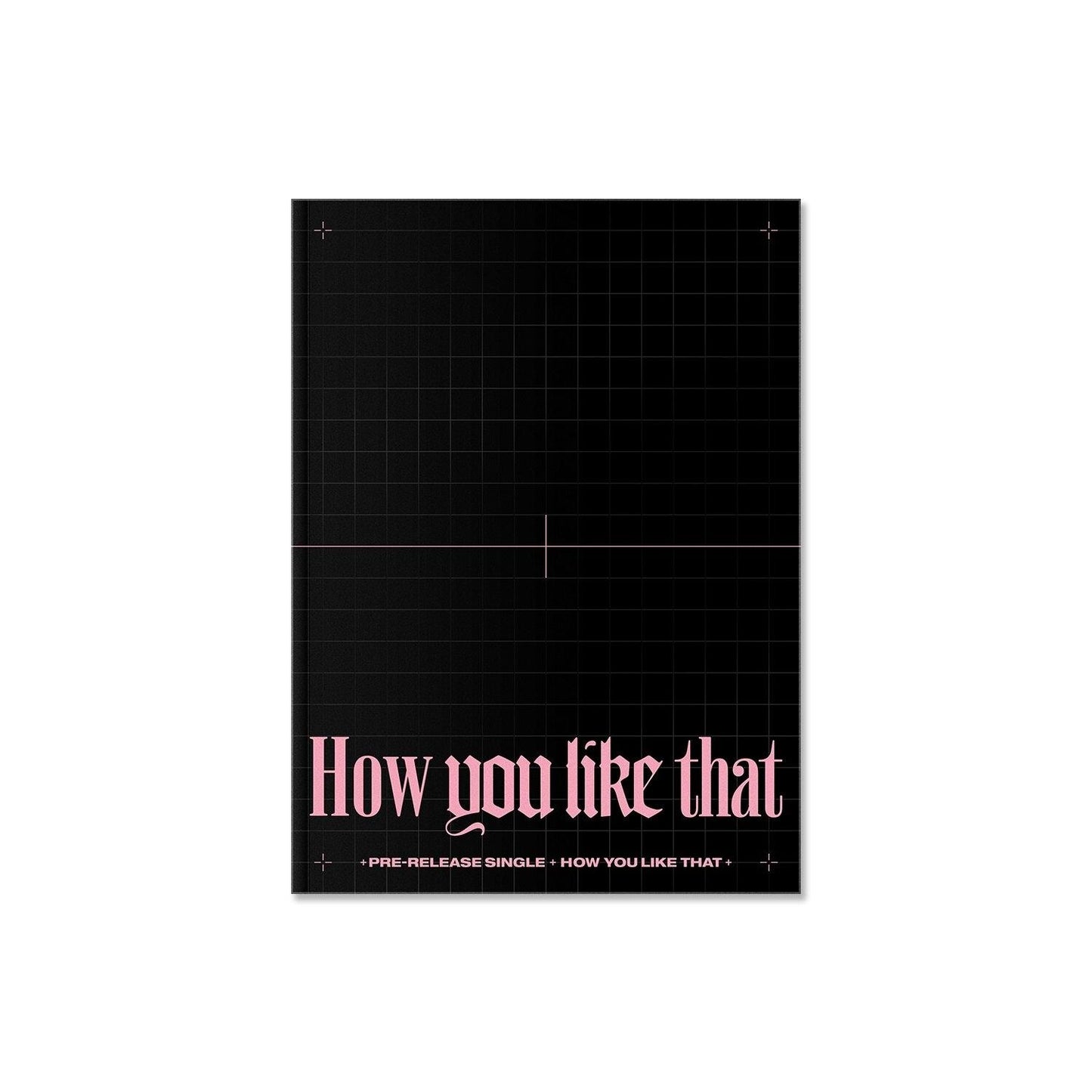 BLACKPINK - SPECIAL EDITION [HOW YOU LIKE THAT]